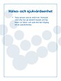 Varje person som är inskriven i hemsjukvård eller bor på särskilt boende och har behov av hälso- och sjukvård har tillgång till en sjuksköterska.