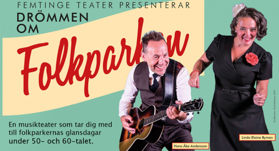 Affisch om showen Drömmen om folkparken, gitarrspelande man och en dansande kvinna