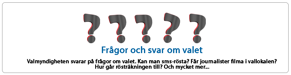 Frågor och svar om valet 2018. Valmyndigheten svarar på frågor om valet 2018.