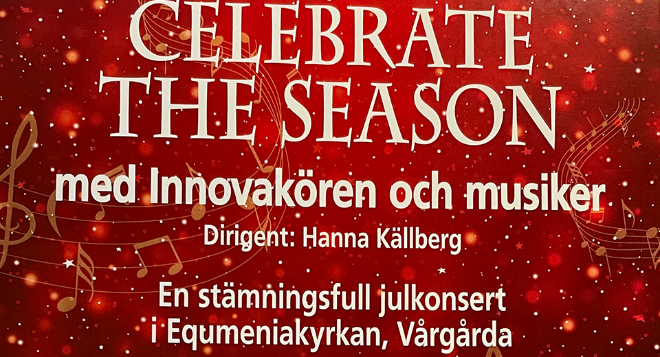 Fira säsongen med en konsert  med Innovakören den 17 december